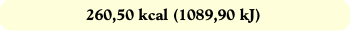 260,50 kcal (1089,90 kJ)