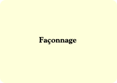 Façonnage