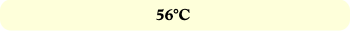 56°C