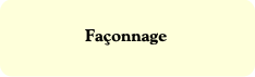 Façonnage