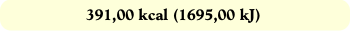 391,00 kcal (1695,00 kJ)
