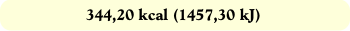 344,20 kcal (1457,30 kJ)